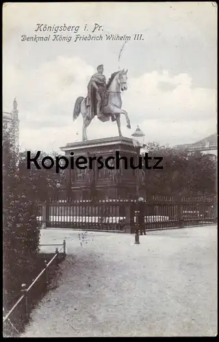 ALTE POSTKARTE KÖNIGSBERG IN PREUSSEN DENKMAL KÖNIG FRIEDRICH WILHELM III. Ostpreussen Kaliningrad postcard cpa AK