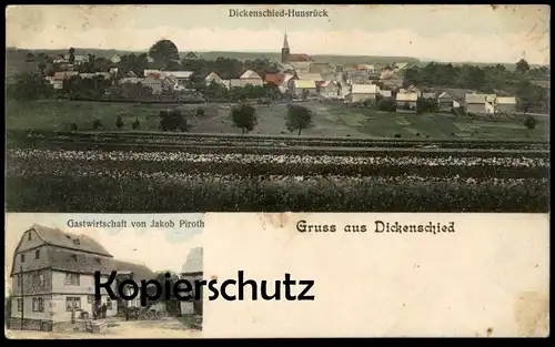 ALTE POSTKARTE GRUSS AUS DICKENSCHIED KIRCHBERG GASTWIRTSCHAFT JAKOB PIROTH HUNSRÜCK AK Ansichtskarte cpa postcard