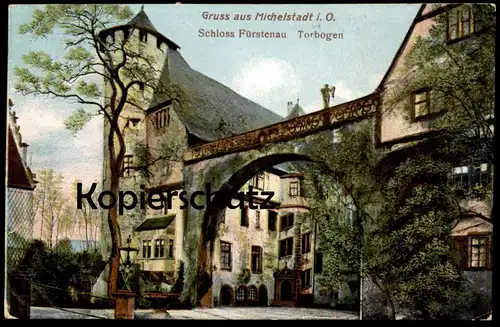 ALTE POSTKARTE GRUSS AUS MICHELSTADT IM ODENWALD SCHLOSS FÜRSTENAU TORBOGEN castle chateau postcard Ansichtskarte cpa AK