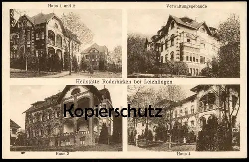 ALTE POSTKARTE HEILSTÄTTE RODERBIRKEN HAUS 1 & 2, 3 & 4 VERWALTUNGSGEBÄUDE LEICHLINGEN 1929 Ansichtskarte postcard cpa