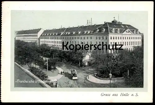 ALTE POSTKARTE HALLE SAALE FRANCKE'SCHE STIFTUNGEN Franckesche Strassenbahn Tram tramway Ansichtskarte postcard cpa AK