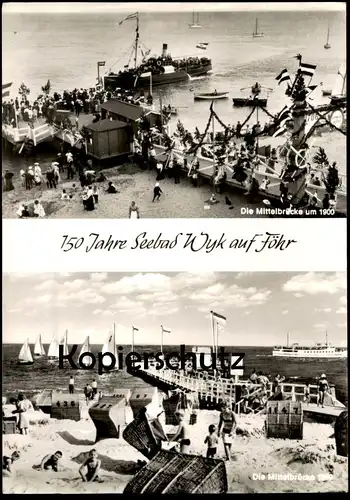 ÄLTERE POSTKARTE 150 JAHRE SEEBAD WYK AUF FÖHR DIE MITTELBRÜCKE UM 1900 UND 1969 Insel Ansichtskarte AK cpa postcard