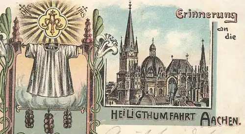 ALTE LITHO POSTKARTE ERINNERUNG AN DIE HEILIGTHUMFAHRT AACHEN Heiligtumfahrt Ansichtskarte postcard AK cpa