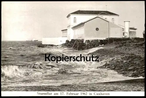 ÄLTERE POSTKARTE CUXHAVEN STURMFLUT AM 17. FEBRUAR 1962 Meer Wellen See Flut flood storm Ansichtskarte AK postcard cpa