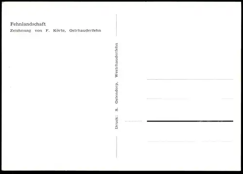 ÄLTERE KÜNSTLER POSTKARTE FEHNLANDSCHAFT FEHNLIED OJEMANN SIGN. F. KÖRTE OSTRHAUDERFEHN Ostfriesland Ansichtskarte AK