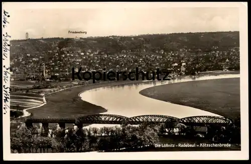 ALTE POSTKARTE DIE LÖSSNITZ RADEBEUL KÖTZSCHENBRODA FRIEDENSBURG BRÜCKE bridge Eisenbahnbrücke Ansichtskarte AK postcard