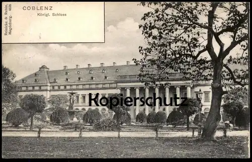 ALTE POSTKARTE COBLENZ AM RHEIN KÖNIGLICHES SCHLOSS chateau castle Koblenz 1906 Ansichtskarte cpa postcard AK