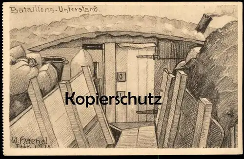 ALTE KÜNSTLER POSTKARTE WWI UNTERSTAND BATAILLON SIGN. WERNER HAENEL 1915 Schützengraben Ansichtskarte postcard AK cpa