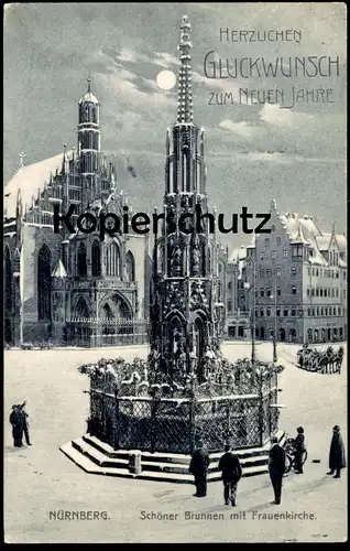 ALTE POSTKARTE NÜRNBERG NEUJAHR ZUM NEUEN JAHRE SCHNEE SCHLITTEN SCHÖNER BRUNNEN MIT FRAUENKIRCHE Ansichtskarte postcard