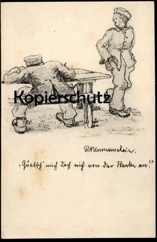 ALTE POSTKARTE R. BLUMENSCHEIN SOLDATEN QUATSCH MICH DOCH NICHT VON DER FLANKE AN Soldat sign. Blumenschein AK Riesa cpa