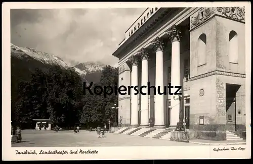 ALTE POSTKARTE INNSBRUCK LANDESTHEATER UND NORDKETTE Theo Heep Theater theatre Tirol Österreich Ansichtskarte postcard