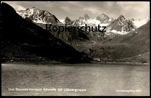 ALTE POSTKARTE UNTERER UNTERER STAUSEE VERMUNT SILVRETTA MIT LITZNERGRUPPE MONTAFON VORARLBERG Ansichtskarte postcard AK