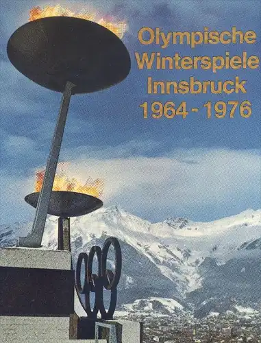 POSTKARTE INNSBRUCK OLYMPISCHE WINTERSPIELE 1964-1976 Olympiade Olympia Olympiades olympique Olymp Feuer Winterspiele
