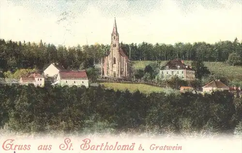 ALTE POSTKARTE GRUSS AUS ST. BARTHOLOMÄ BEI GRATWEIN OST-ANSICHT 1902 Graz Steiermark Österreich Austria Autriche cpa