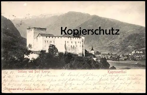 ALTE POSTKARTE SCHLOSS UND DORF KAPRUN KAPRUNERTHAL Kaprunertal Kapruner Tal 1903 chateau castle Österreich Austria cpa