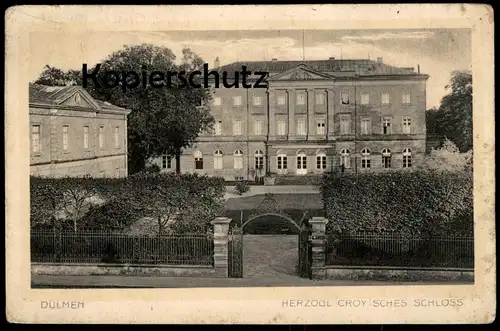 ALTE POSTKARTE DÜLMEN HERZOGLICHES CROY'SCHES SCHLOSS Herzog Croy chateau castle Ansichtskarte AK cpa postcard