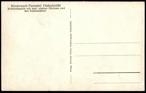 ALTE POSTKARTE DINKELSBÜHL KINDERZECH FESTSPIEL KNABENKAPELLE MIT KLEINEN OBRISTEN UND STADTSOLDATEN Kinder Musik child