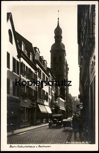 ALTE POSTKARTE BONN GEBURTSHAUS VON BETHOVEN Ludwig van Beethoven Auto car voiture Zeitz Verlag Ansichtskarte postcard