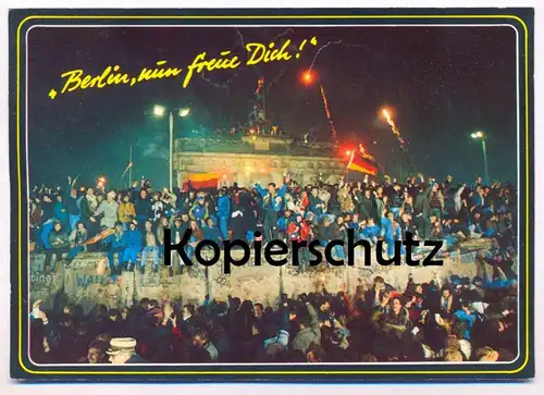 ÄLTERE KARTE BERLIN NUN FREUE DICH EINIGKEIT UND RECHT UND FREIHEIT BERLINER MAUER LE MUR THE WALL Ansichtskarte cpa