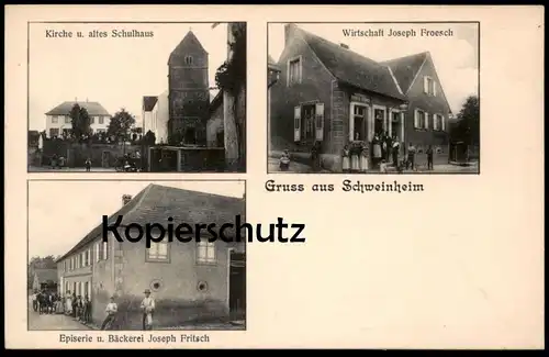 ALTE POSTKARTE GRUSS AUS SCHWEINHEIM EPISERIE BÄCKEREI FRITSCH WIRTSCHAFT FROESCH Schwenheim Elsass Alsace cpa postcard