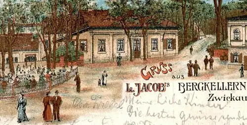 ALTE LITHO POSTKARTE GRUSS AUS L. JACOBS BERGKELLERN ZWICKAU BERGKELLER Sachsen Anischtskarte AK cpa postcard