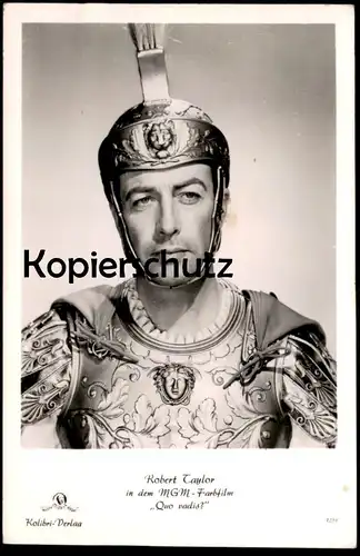 ALTE FOTO KARTE ROBERT TAYLOR MGM FILM QUO VADIS LEGIONÄR METRO GOLDWYN MAYER KOLIBRI VERLAG actor Vinicius Schauspieler