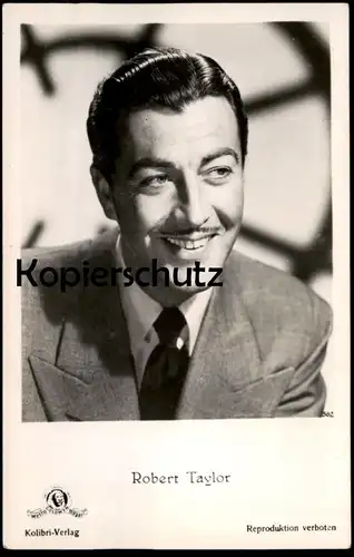 ALTE FOTO KARTE ROBERT TAYLOR MGM METRO GOLDWYN MAYER KOLIBRI VERLAG actor Film Photo Schauspieler