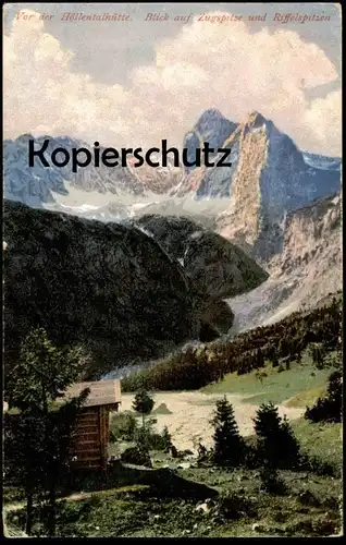 ALTE POSTKARTE VOR DER HÖLLENTALHÜTTE BLICK AUF ZUGSPITZE UND RIFFELSPITZEN GRAINAU Alpen Ansichtskarte cpa postcard AK