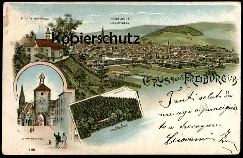 ALTE LITHO POSTKARTE GRUSS AUS FREIBURG IM BREISGAU WALDSEE SCHWABENTHOR LORETTOBERG KAPELLE Ansichtskarte postcard cpa