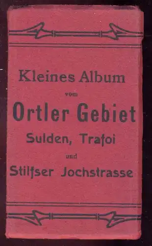 ALTES KOMPLETTES KLEINES ALBUM ORTLER GEBIET SULDEN TRAFOI STILFSER JOCH Stelvio LEPORELLO 9,3 cm x 5,5 cm Bild photo