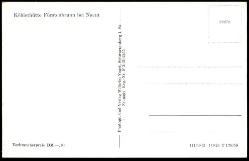ALTE POSTKARTE KÖHLERHÜTTE FÜRSTENBRUNN BEI NACHT SCHNEE WINTER hiver snow neige Schwarzenberg Erzgebirge Ansichtskarte