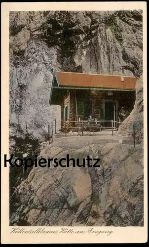 ALTE POSTKARTE HÖLLENTAL-KLAMM HÜTTE AM EINGANG Grainau Alpen Alps Alpes gorge en trait de scie flume Ansichtskarte