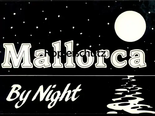 ÄLTERE POSTKARTE MALLORCA BY NIGHT bei Nacht nuit Humor Humour Mond moon lune cpa postcard Ansichtskarte Islas Baleares