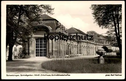 ALTE POSTKARTE SCHWETZINGEN SCHLOSSGARTEN NÖRDLICHES ZIRKELHAUS THEATERKAFFEE Schloss castle chateau Ansichtskarte AK