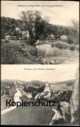 ALTE POSTKARTE STATION INZIGKOFEN DONAUBRÜCKE RUINE DIETFURT Bahnhof gare Brücke bridge pont Ansichtskarte postcard cpa