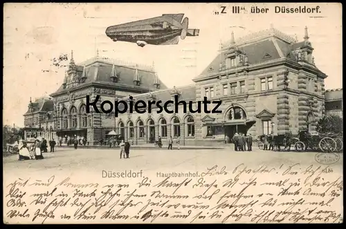 ALTE POSTKARTE ZEPPELIN Z III ÜBER DÜSSELDORF HAUPTBAHNHOF Bahnhof station airship Luftschiff Ansichtskarte postcard cpa