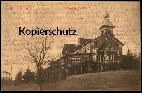 ALTE POSTKARTE BERGISCHES LAND SCHLOSS KÜPPELSTEIN Remscheid Müngsten Bergisch Land chateau castle Ansichtskarte AK cpa