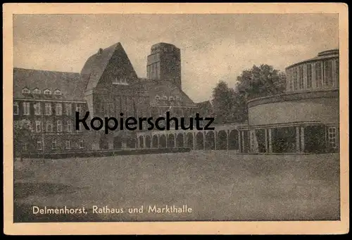 ALTE POSTKARTE DELMENHORST RATHAUS UND MARKTHALLE Ansichtskarte cpa postcard AK