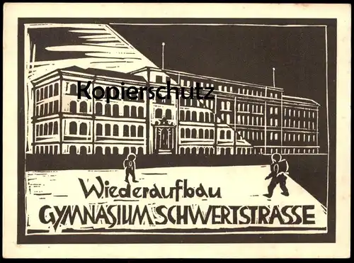 ALTE POSTKARTE SOLINGEN WIEDERAUFBAU GYMNASIUM SCHWERTSTRASSE ZERSTÖRT 1944 Linolschnitt Linol AK Ansichtskarte postcard