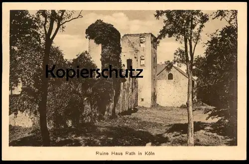 ALTE POSTKARTE KÖLN RUINE HAUS RATH Denkmalfonds für die Kireigergedächtniskapelle in Rath-Heumar Cöln Ansichtskarte cpa