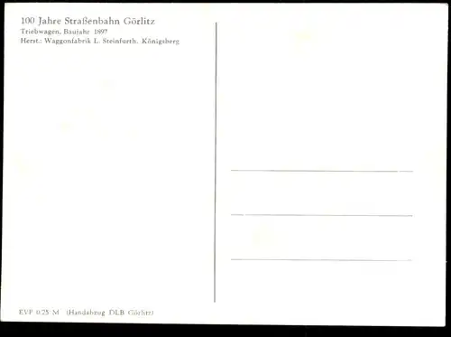 ÄLTERE POSTKARTE GÖRLITZ 100 JAHRE STRASSENBAHN tram tramway Triebwagen 1897 Steinfurth Zgorzelec Ansichtskarte postcard