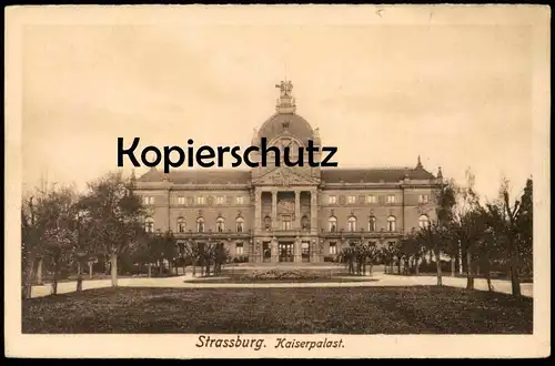 ALTE POSTKARTE STRASSBURG KAISERPALAST Palast Strasbourg Ansichtskarte postcard AK cpa