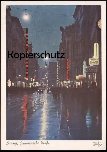 ALTE POSTKARTE LEIPZIG GRIMMAISCHE STRASSE DEFAKA INDANTHREN HAUS MONT BLANC FÜLLER Heldge Nacht Ansichtskarte postcard