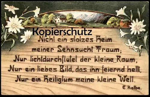 ALTE KÜNSTLER POSTKARTE BLUMEN SPRUCH ERNST KOLBE MEIN HEIM GLÜCK ZU HAUS LIEBES BILD HOLZBRANDMALEREI Traum dream cpa