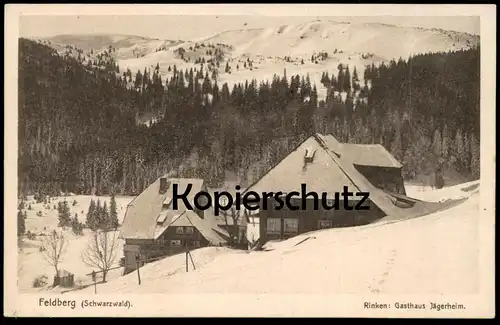 ALTE POSTKARTE FELDBERG RINKEN GASTHAUS JÄGERHEIM SCHWARZWALD black forest foret-noire cpa postcard AK Ansichtskarte