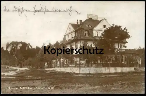 ALTE POSTKARTE KÖLPINSEE USEDOM MITTELSTANDS KINDERHEIM III children's home foyer d'enfants Ostsee cpa postcard AK