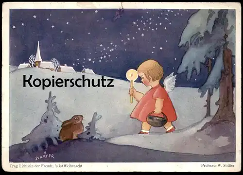 ALTE POSTKARTE TRAG LICHTLEIN DER FREUDE WEIHNACHT ENGEL KIND PROFESSOR STRÄTER Weihnachten Weihenacht Hase christmas