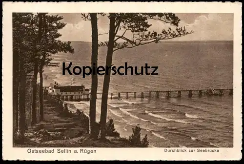 ALTE POSTKARTE SELLIN AUF RÜGEN DURCHBLICK ZUR SEEBRÜCKE Strand plage beach Ansichtskarte postcard cpa AK