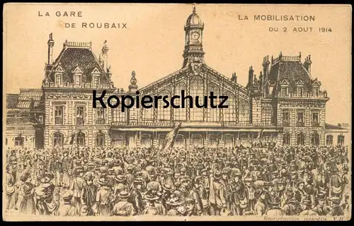 ALTE POSTKARTE ROUBAIX LA GARE LA MOBILISATION DU 2 AOUT 1914 Bahnhof station 02.08.14 Ansichtskarte postcard AK cpa