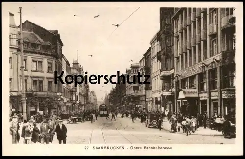 ALTE POSTKARTE SAARBRÜCKEN OBERE BAHNHOFSTRASSE HOTEL EXCELSIOR ZURMAYEN CIGARETTEN ZAHN PRAXIS Ansichtskarte postcard